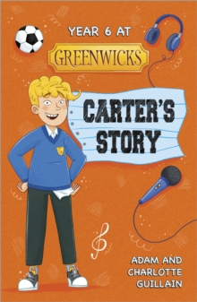 Image for Year 6 at Greenwicks: Carter's story