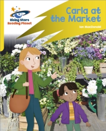 Reading Planet: Rocket Phonics - Target Practice - Carla At the Market - Yellow