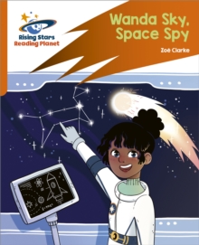 Image for Reading Planet: Rocket Phonics – Target Practice – Wanda Sky, Space Spy – Orange
