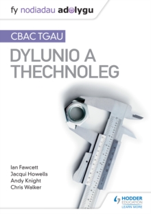 Image for Fy Nodiadau Adolygu: CBAC TGAU Dylunio a Thechnoleg (My Revision Notes: WJEC GCSE Design and Technology Welsh-Language Edition)