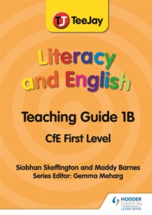 Image for TeeJay Literacy and English CfE First Level Teaching Guide 1B