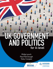 Image for UK Government and Politics for A-level Sixth Edition