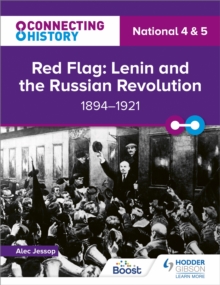 Image for Connecting History: National 4 & 5 Red Flag: Lenin and the Russian Revolution, 1894–1921