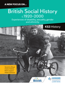 Image for A New Focus on British Social History, C.1920-2000: Experiences of Disability, Sexuality, Gender and Ethnicity