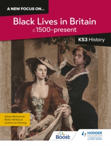 Image for A new focus on...Black Lives in Britain, c.1500–present for KS3 History