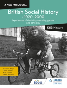 Image for A new focus on British social history, c.1920-2000  : experiences of disability, sexuality, gender and ethnicity