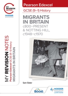 Image for My Revision Notes: Pearson Edexcel GCSE (9-1) History: Migrants in Britain, C800-Present and Notting Hill, C1948-C1970