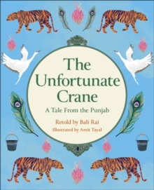 Image for Reading Planet KS2: The Unfortunate Crane: A Tale from the Punjab - Stars/Lime