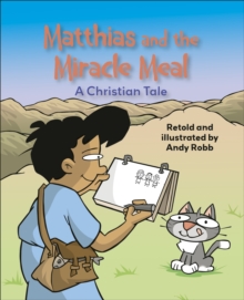 Reading Planet KS2: Matthias and the Miracle Meal: A Christian Tale – Venus/Brown