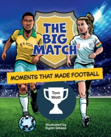 Image for The Big Match: Moments That Made Football