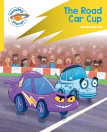 Image for Reading Planet: Rocket Phonics - Target Practice - The Road Car Cup - Yellow