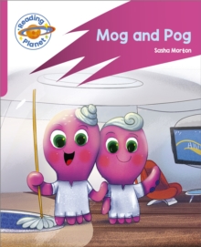 Reading Planet: Rocket Phonics – Target Practice – Mog and Pog – Pink A