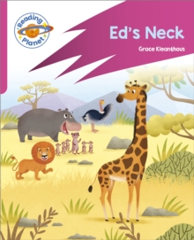 Reading Planet: Rocket Phonics – Target Practice – Ed’s Neck – Pink B