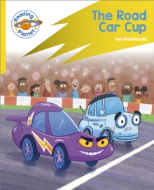 Reading Planet: Rocket Phonics – Target Practice – The Road Car Cup – Yellow