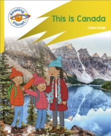 Image for Reading Planet: Rocket Phonics – Target Practice - This is Canada - Yellow