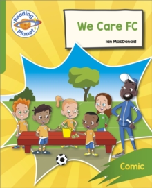 Reading Planet: Rocket Phonics – Target Practice – We Care FC – Green