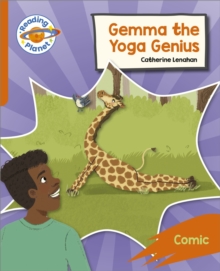 Reading Planet: Rocket Phonics – Target Practice – Gemma the Yoga Genius – Orange