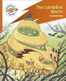 Reading Planet: Rocket Phonics – Target Practice – The Lambton Worm – Orange