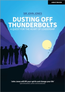 Dusting Off Thunderbolts: a quest for the heart of leadership