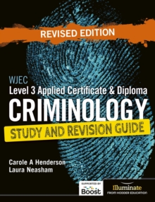 Image for WJEC Level 3 Applied Certificate & Diploma Criminology: Study and Revision Guide - Revised Edition