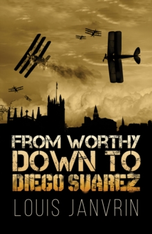 From Worthy Down to Diego Suarez