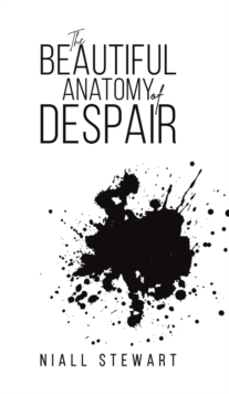 Image for The Beautiful Anatomy of Despair