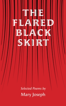 The Flared Black Skirt: Selected Poems