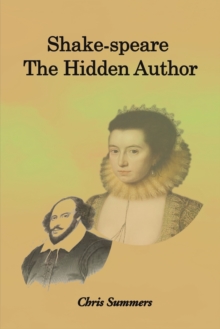Shake-speare: the Hidden Author