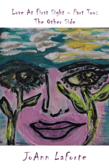 Love At First Sight – Part Two: The Other Side