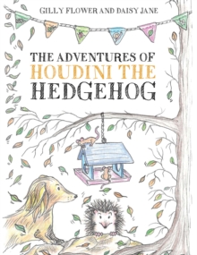 Image for The adventures of Houdini the Hedgehog