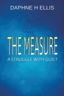 The Measure: A struggle with guilt