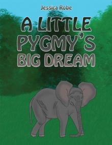 Image for A little pygmy's big dream