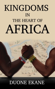 Image for Kingdoms in the Heart of Africa