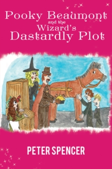Image for Pooky Beaumont and the Wizard's Dastardly Plot