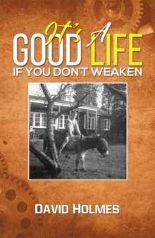 Image for It's a good life if you don't weaken