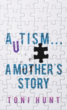 Autism… A Mother’s Story