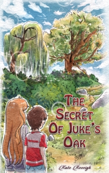 Image for The secret of Juke's oak