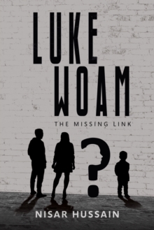 Luke Woam – The Missing Link