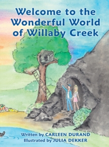 Image for Welcome to the Wonderful World of Willaby Creek