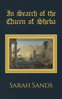 In Search of the Queen of Sheba