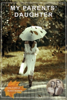 My Parents’ Daughter