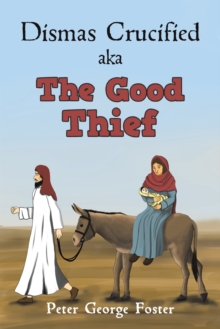 Image for Dismas Crucified aka The Good Thief