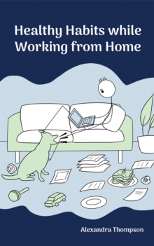 Healthy Habits While Working from Home