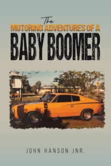 Image for The Motoring Adventures of a Baby Boomer