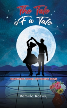 The Tale of a Tale: Wandering Bones, Returning Home