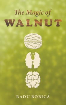 The Magic of Walnut