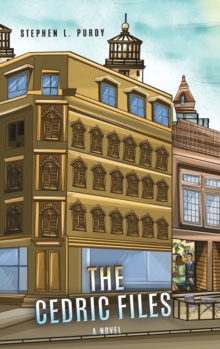 The Cedric Files: A Novel