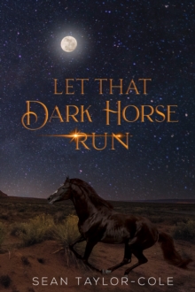 Image for Let That Dark Horse Run