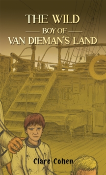 The Wild Boy of Van Dieman’s Land