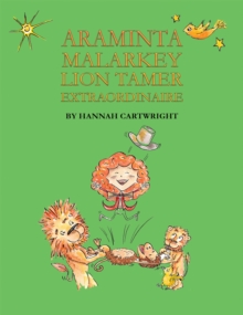 Image for Araminta Malarkey: Lion Tamer Extraordinaire